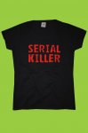 Serial Killer tričko