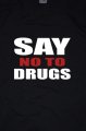 Say No To Drugs triko