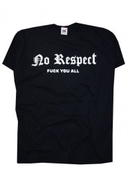 No Respect 3D tričko