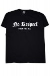 No Respect p�nsk� tri�ko