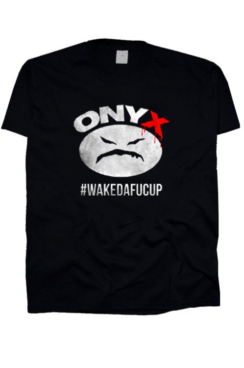 Onyx Wakedafucup triko - Kliknutm na obrzek zavete