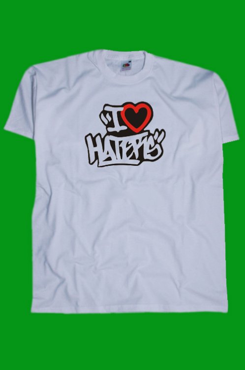 I Love Haters triko - Kliknutm na obrzek zavete