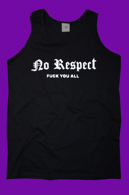 No Respect tlko - Kliknutm na obrzek zavete