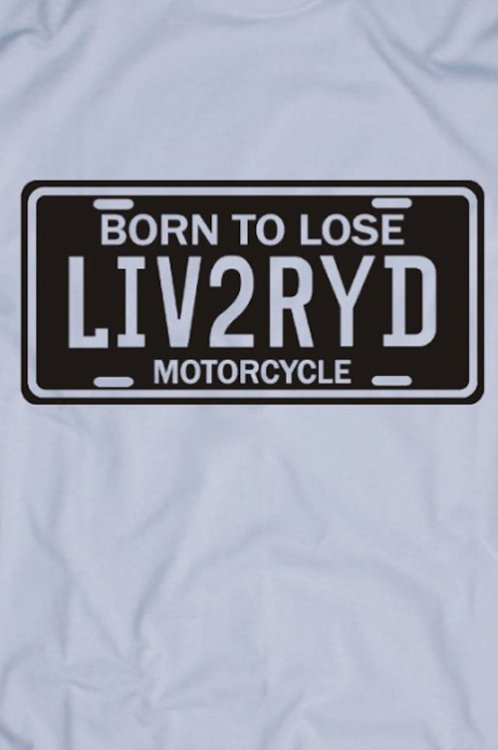Born To Lose Motorcycle triko - Kliknutm na obrzek zavete
