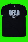Dead B.C. tričko