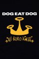 Dog Eat Dog triko pnsk