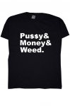 Pussy Money Weed tri�ko p�nsk�
